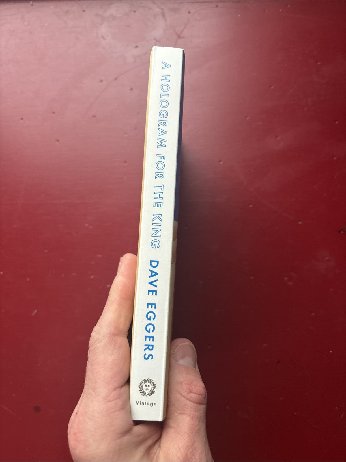 Hologram for the King : A Novel by Dave Eggers (2013, Trade Paperback)