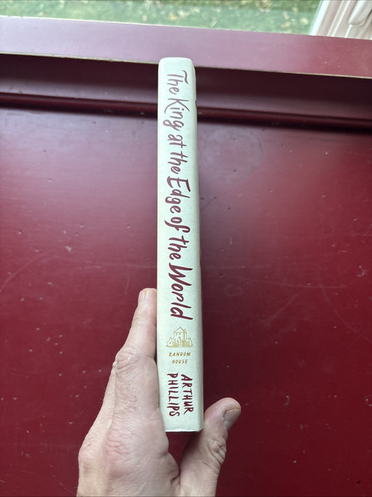 The King at the Edge of the World: A Novel 1st ED HARDCOVER