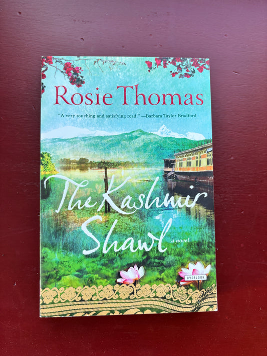 The Kashmir Shawl by Rosie Thomas (2011, Trade Paperback)