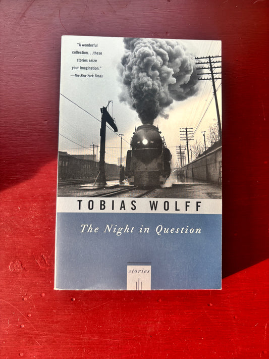 The Night in Question by Tobias Wolff (1997, Trade Paperback)