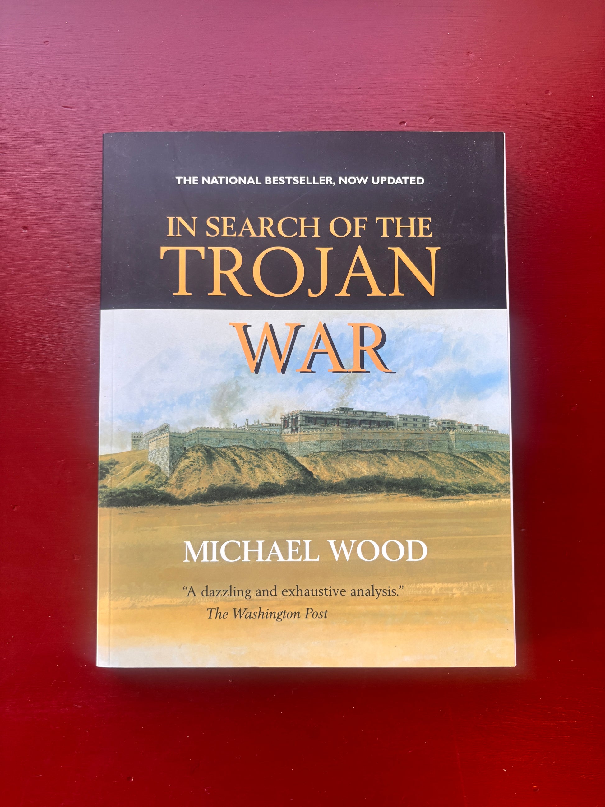 In Search of the Trojan War by Michael Wood (1996, Trade Paperback)