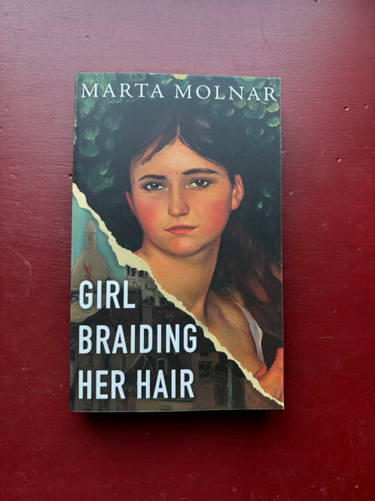 Girl Braiding Her Hair by Marta Molnar (2023, Trade Paperback)