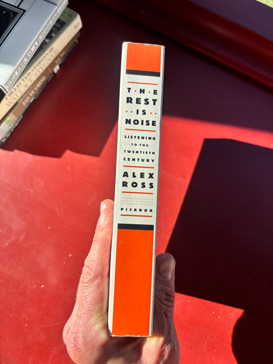 The Rest is Noise by Alex Ross (2007, Trade Paperback)