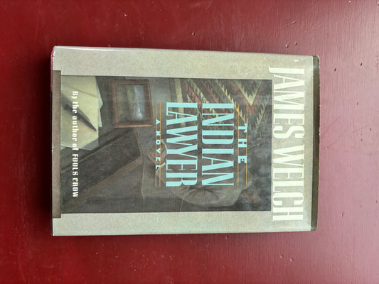 The Indian Lawyer by James Welch (1990, Hardcover)