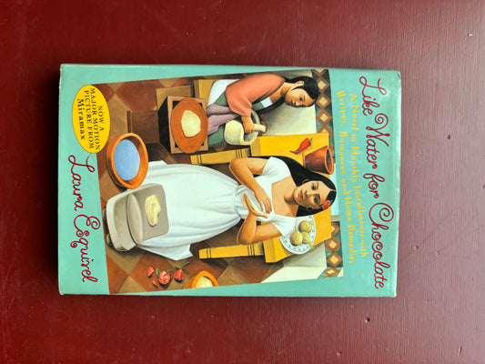 Like Water for Chocolate by Laura Esquirel (1992, Hardcover)