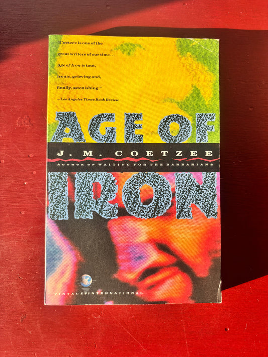 Age of Iron by J.M. Coetzee (1992, Trade Paperback)