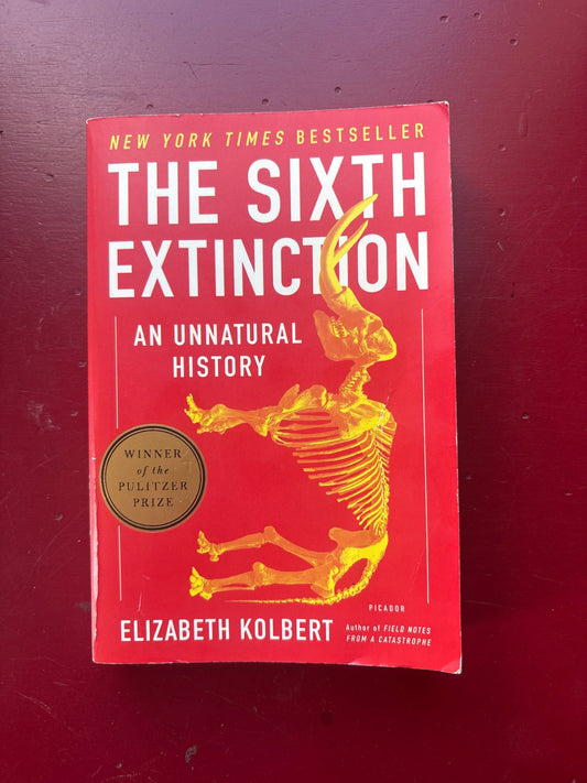 The Sixth Extinction by Elizebeth Kolbert (2014, Trade Paperback)