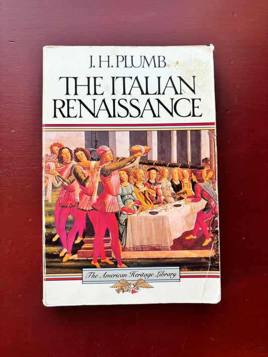 Italian Renaissance by J.H. Plumb (1961, Trade Paperback)
