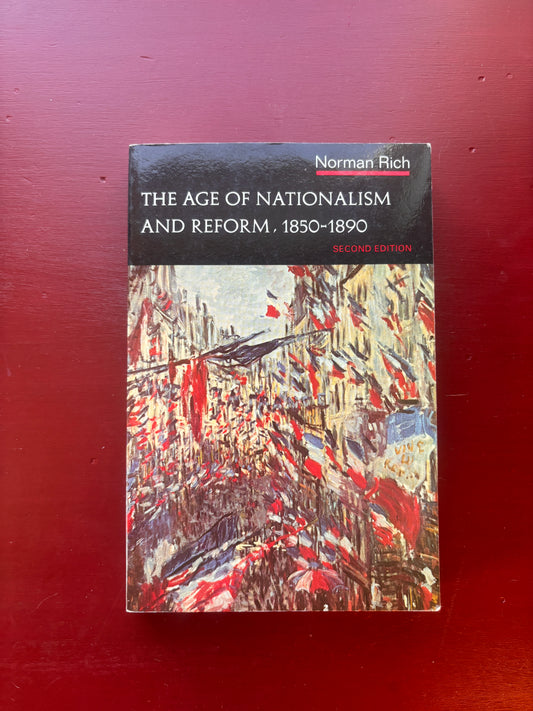 Age of Nationalism 1850-1890 by Norman Rich (1977, Trade Paperback)