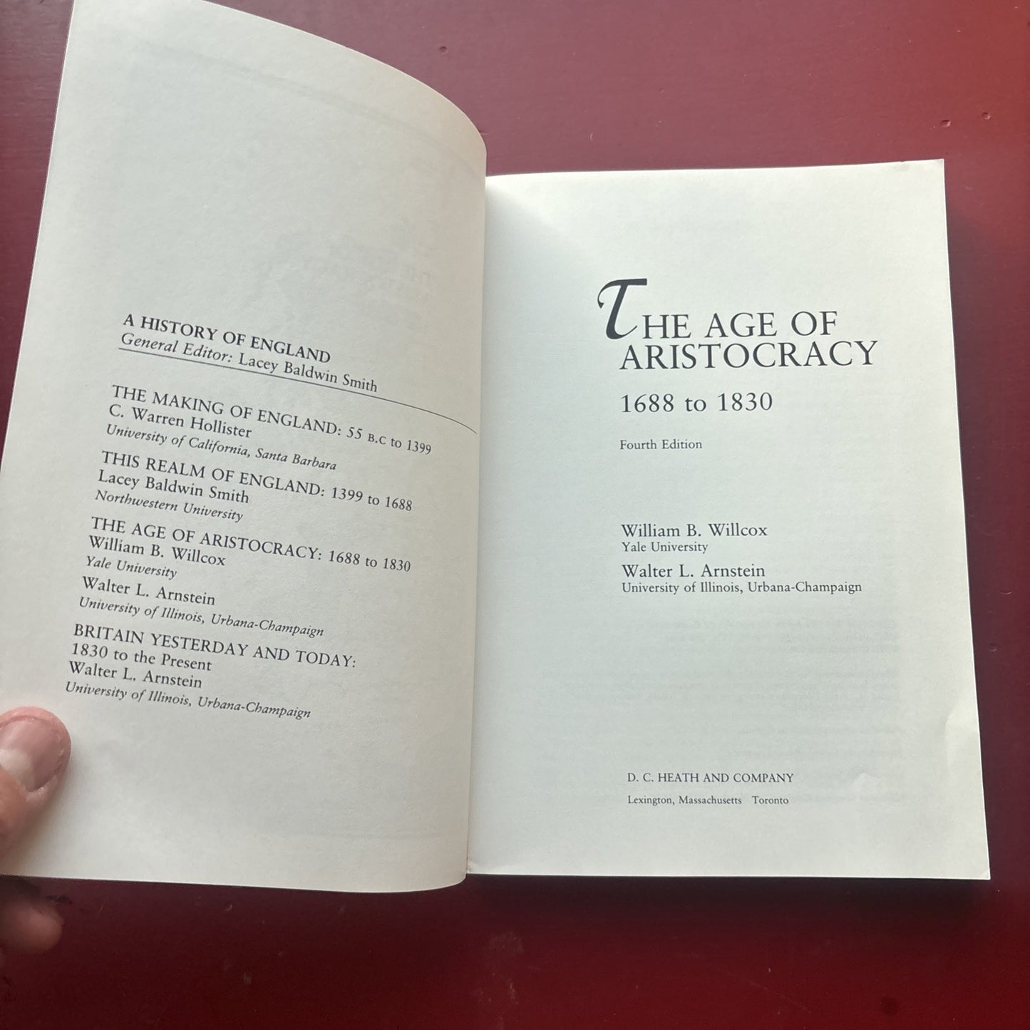 The Age of Aristocracy : 1688-1830 by Walter L. Arnstein and William B. Willcox