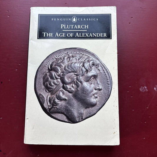 Age of Alexander : Nine Greek Lives by Plutarch (1973, Uk-B Format Paperback)