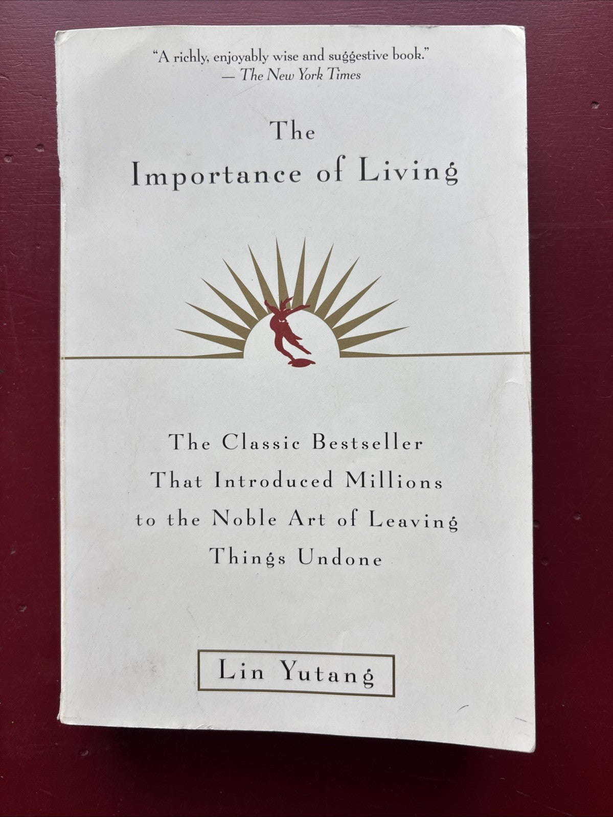 Importance of Living by Lin Yutang (1998, Trade Paperback)