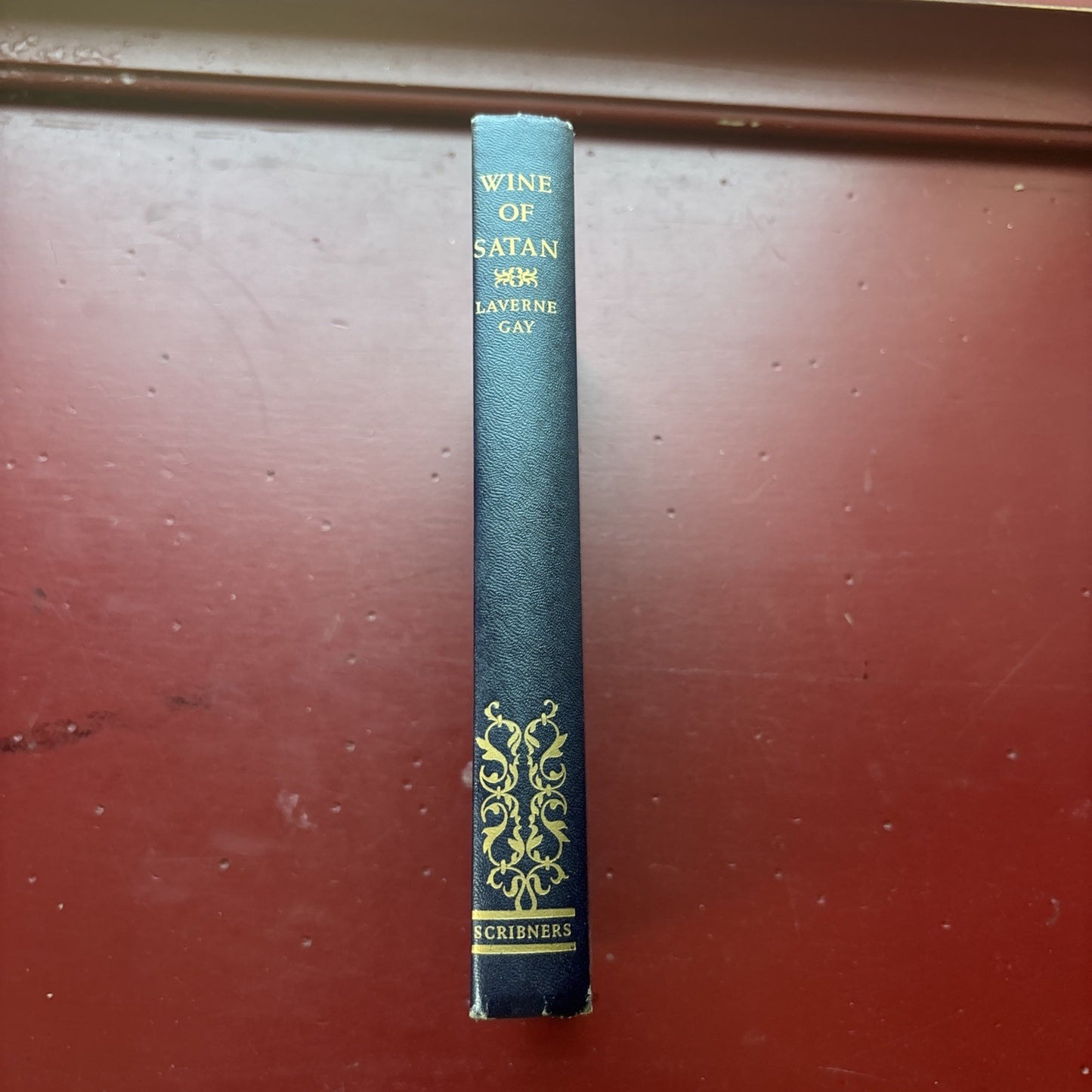 The Wine Of Satan - Laverne Gay - Scribners  HC 1949