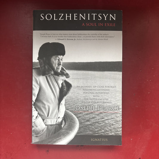 Solzhenitsyn : A Soul in Exile by Joseph Pearce (2011, Trade Paperback)