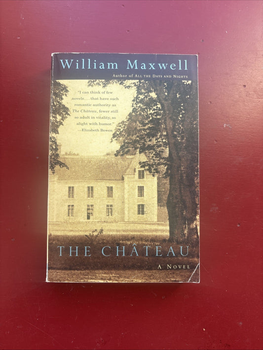 Chateau by William Maxwell (1995, Trade Paperback)