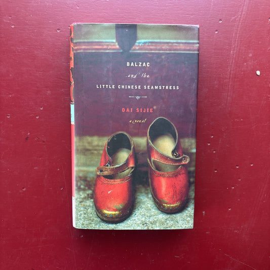 Balzac and the Little Chinese Seamstress by Sijie Dai (2001, Hardcover)
