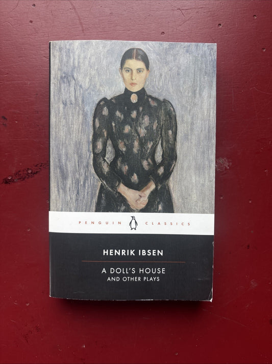 A Doll's House and Other Plays (Penguin Classics) by Ibsen, Henrik Paperback