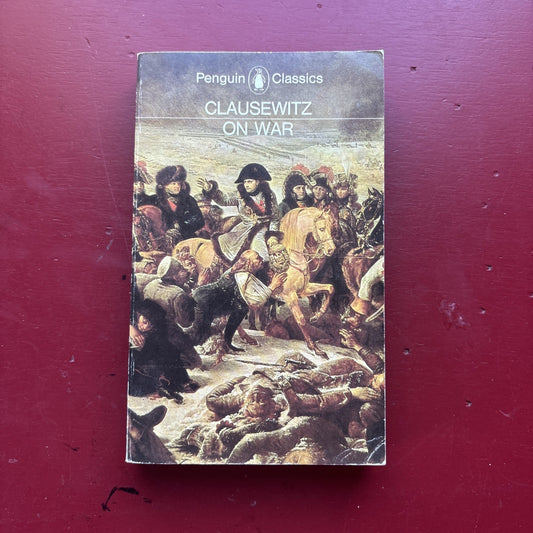 Penguin Classics On War by Carl Von Clausewitz Paperback Military History Book