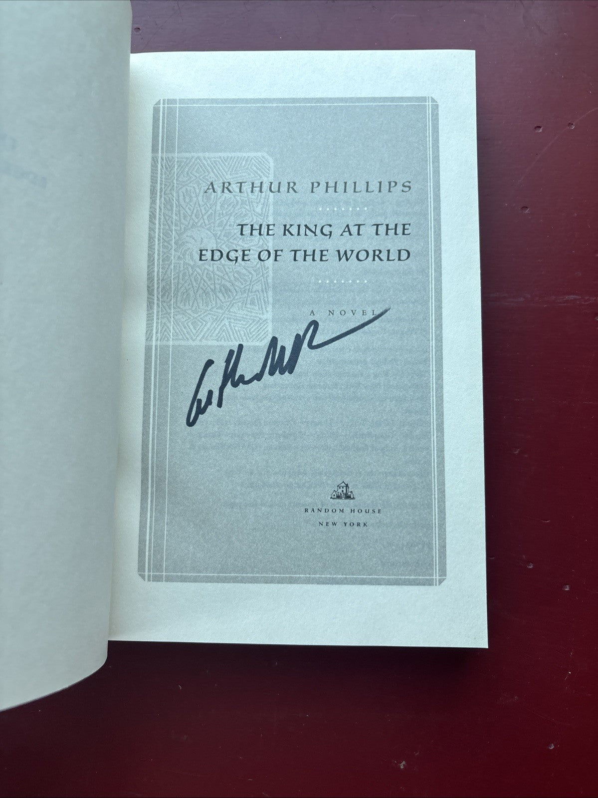 The King at the Edge of the World: A Novel 1st ED HARDCOVER
