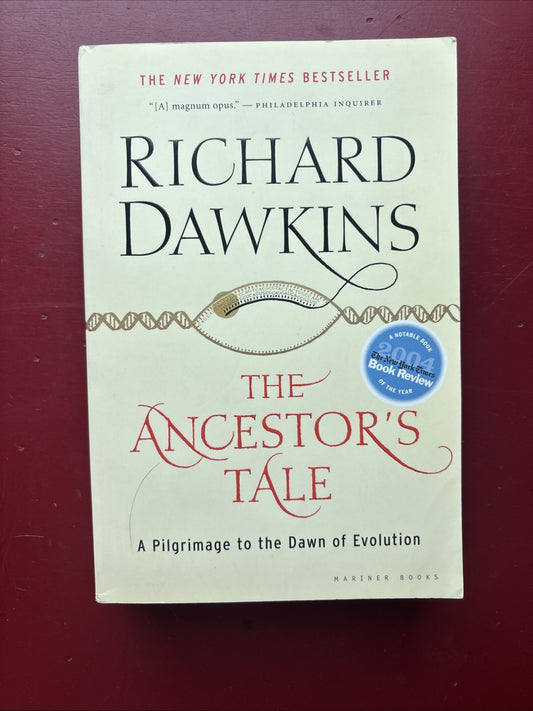 Ancestor's Tale : A Pilgrimage to the Dawn of Evolution by Richard Dawkins...