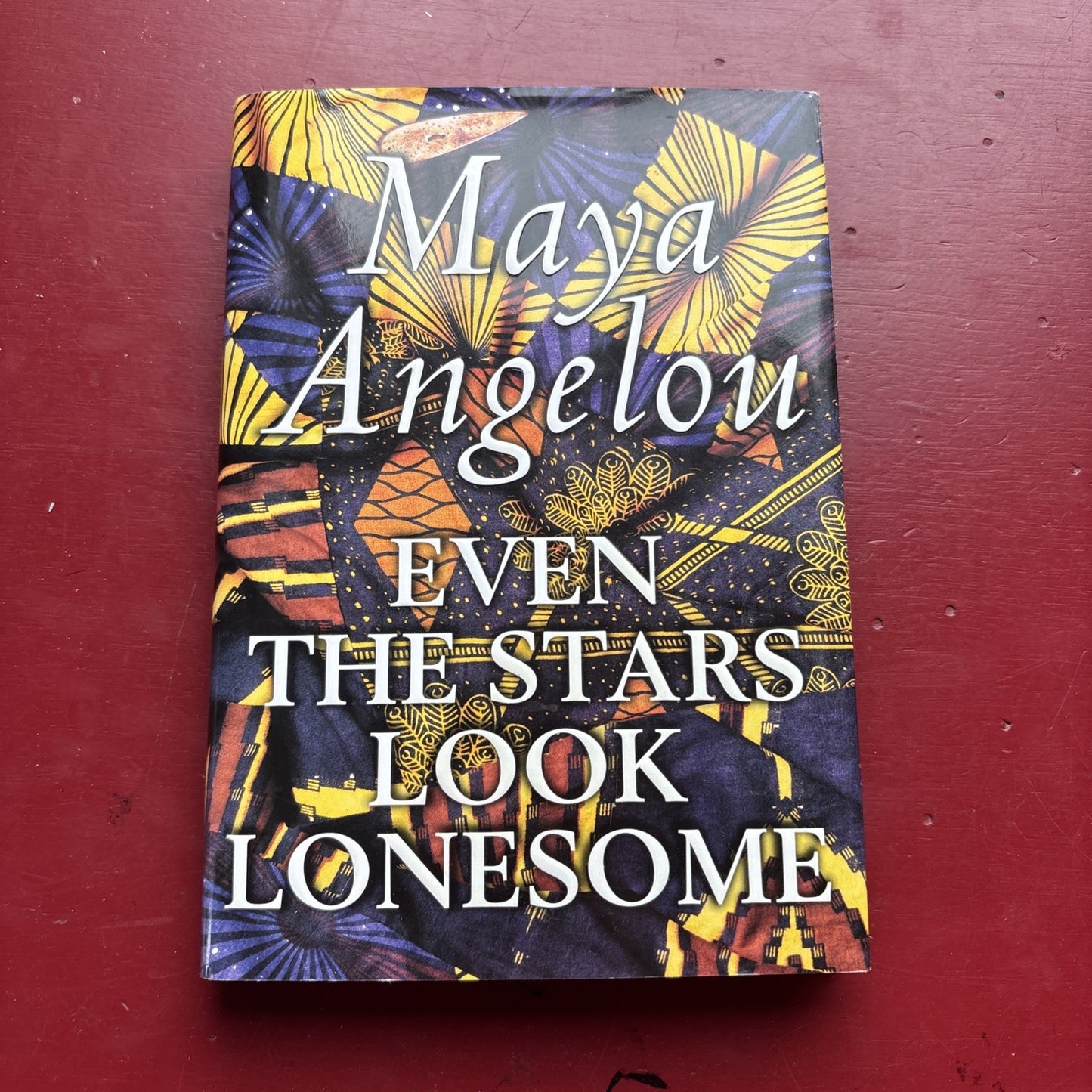 Even the Stars Look Lonesome by Maya Angelou (1997, Hardcover)