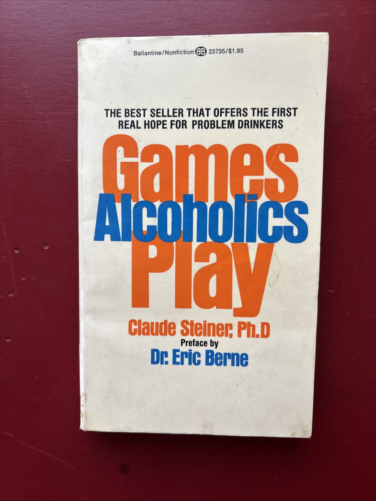 Games Alcoholics Play by Steiner Ph.D., Claude M. VINTAGE 1976
