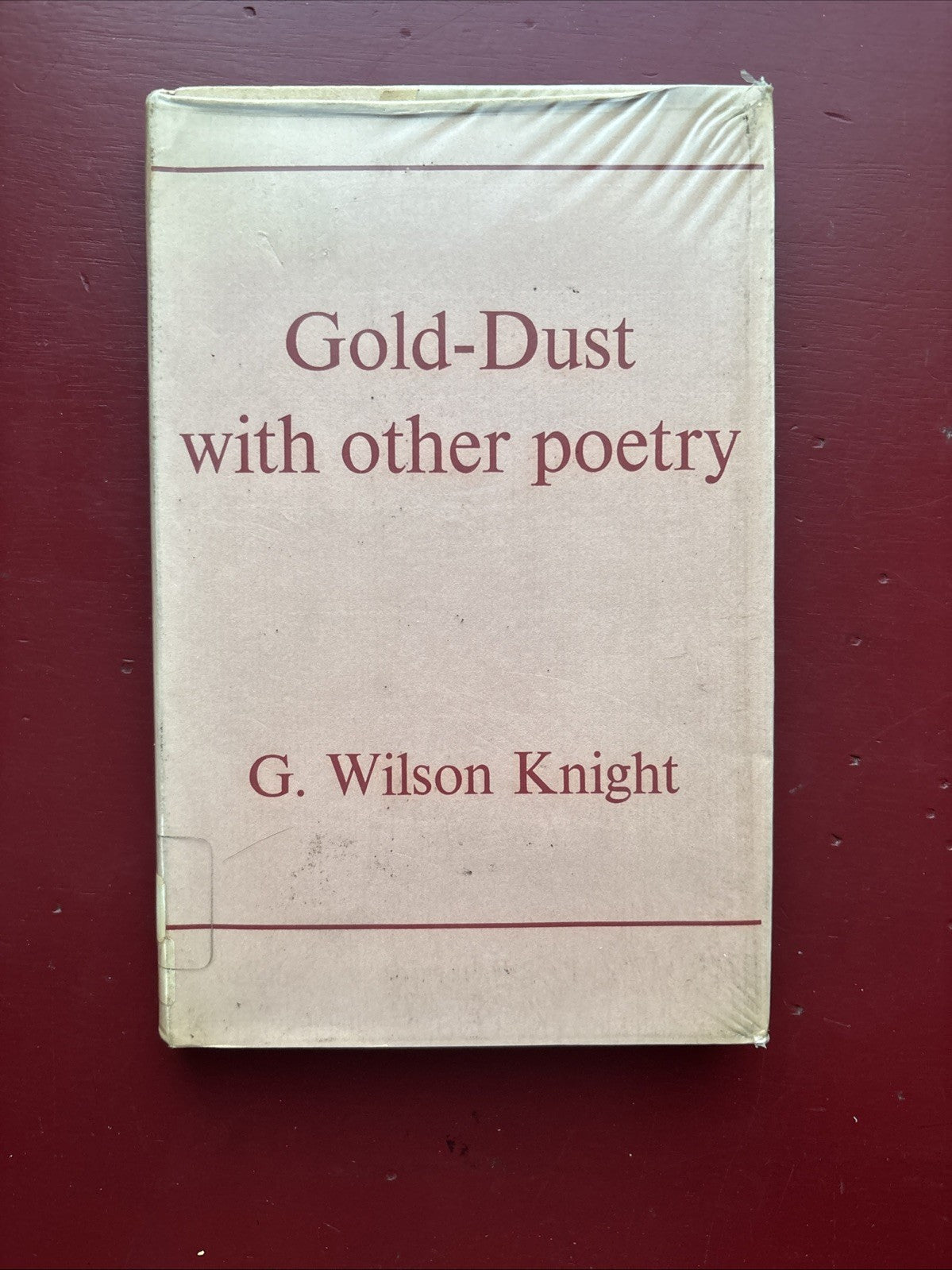 SIGNED - GOLD-DUST WITH OTHER POETRY by G. Wilson Knight - 1st UK HCDJ 1968
