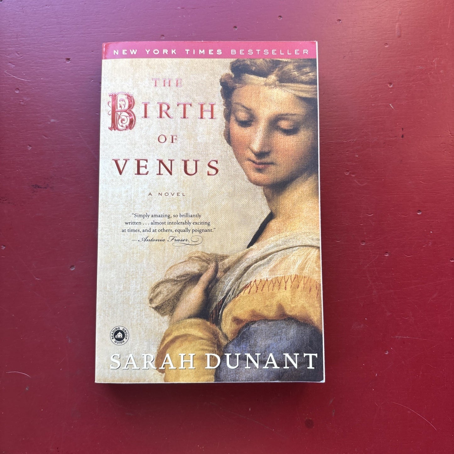 The Birth of Venus by Sarah Dunant (2004, Trade Paperback)