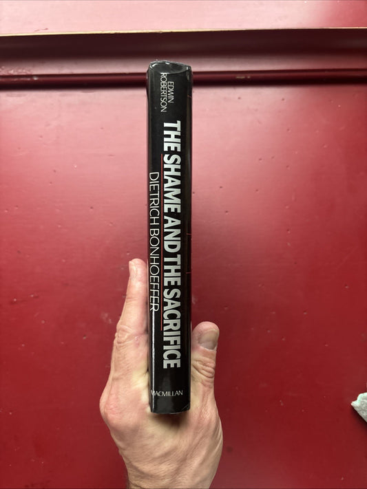 The Shame and the Sacrifice by Edwin Robertson (1988, HC) (1st Ed.)