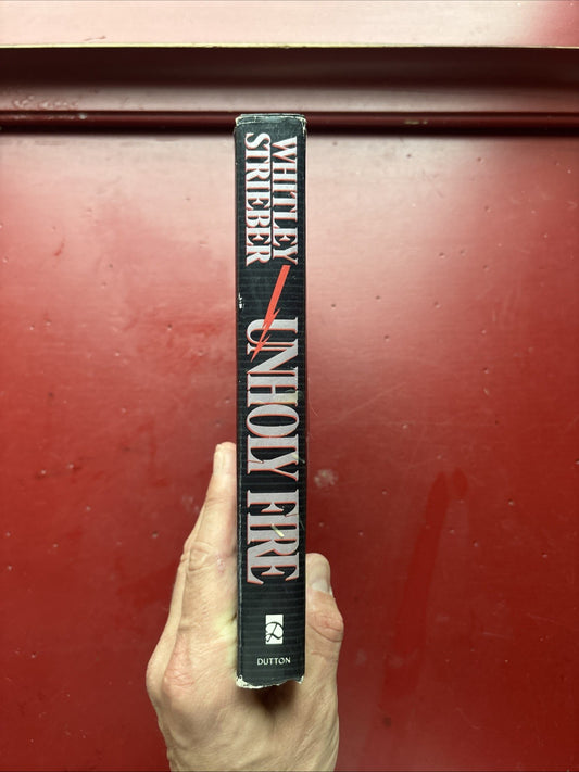 UNHOLY FIRE by Whitley Strieber (1992, Hardcover) (1st Ed.)