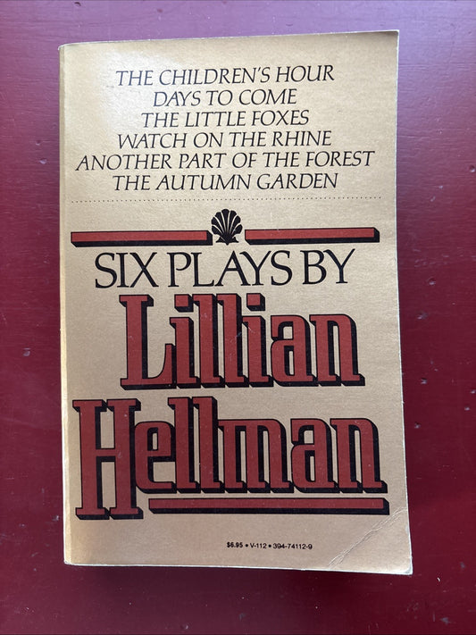 Six Plays by Lillian Hellman by Lillian Hellman (1979, Trade Paperback)