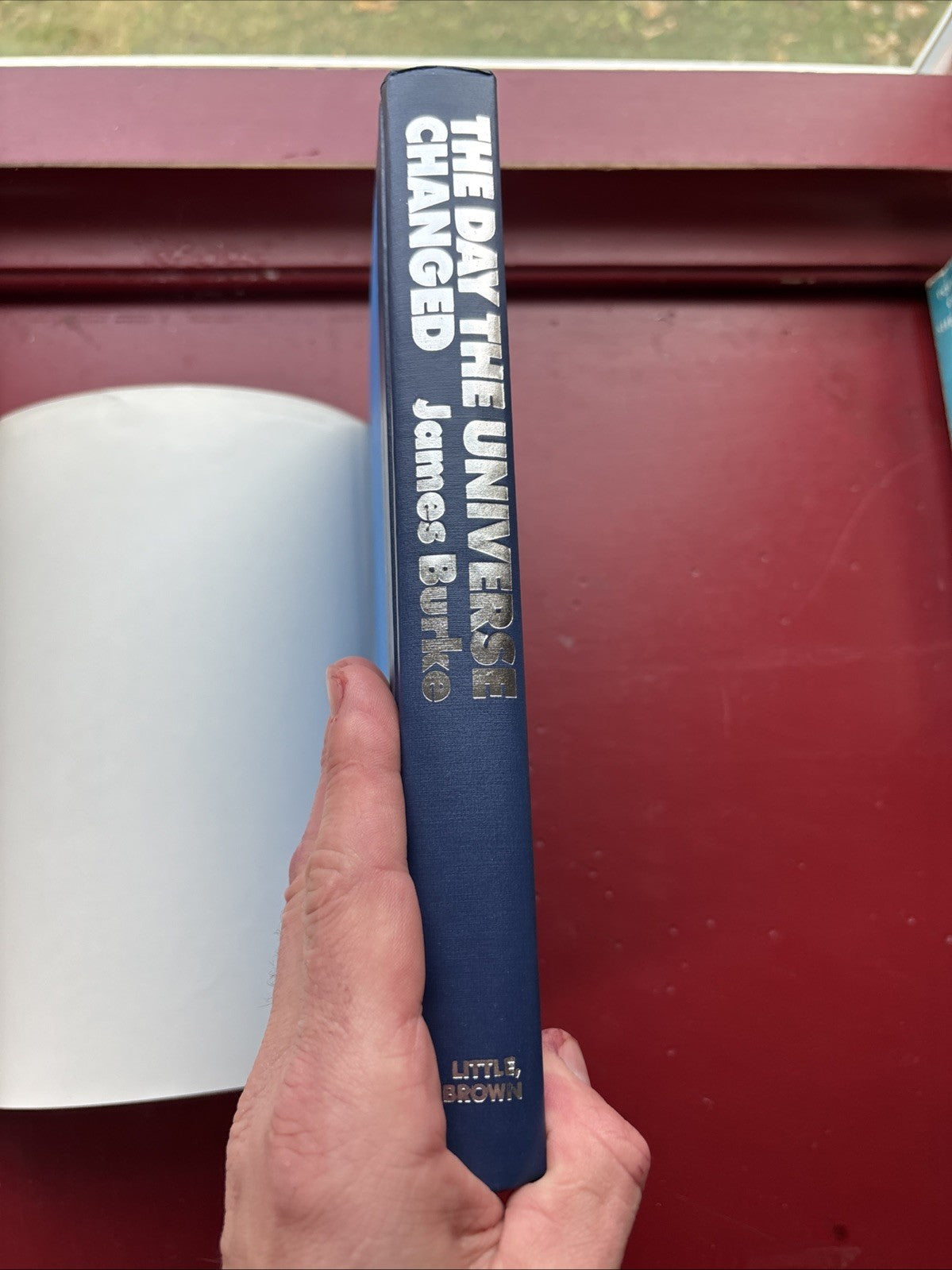 The Day The Universe Changed: 1986 Hardcover by James Burke
