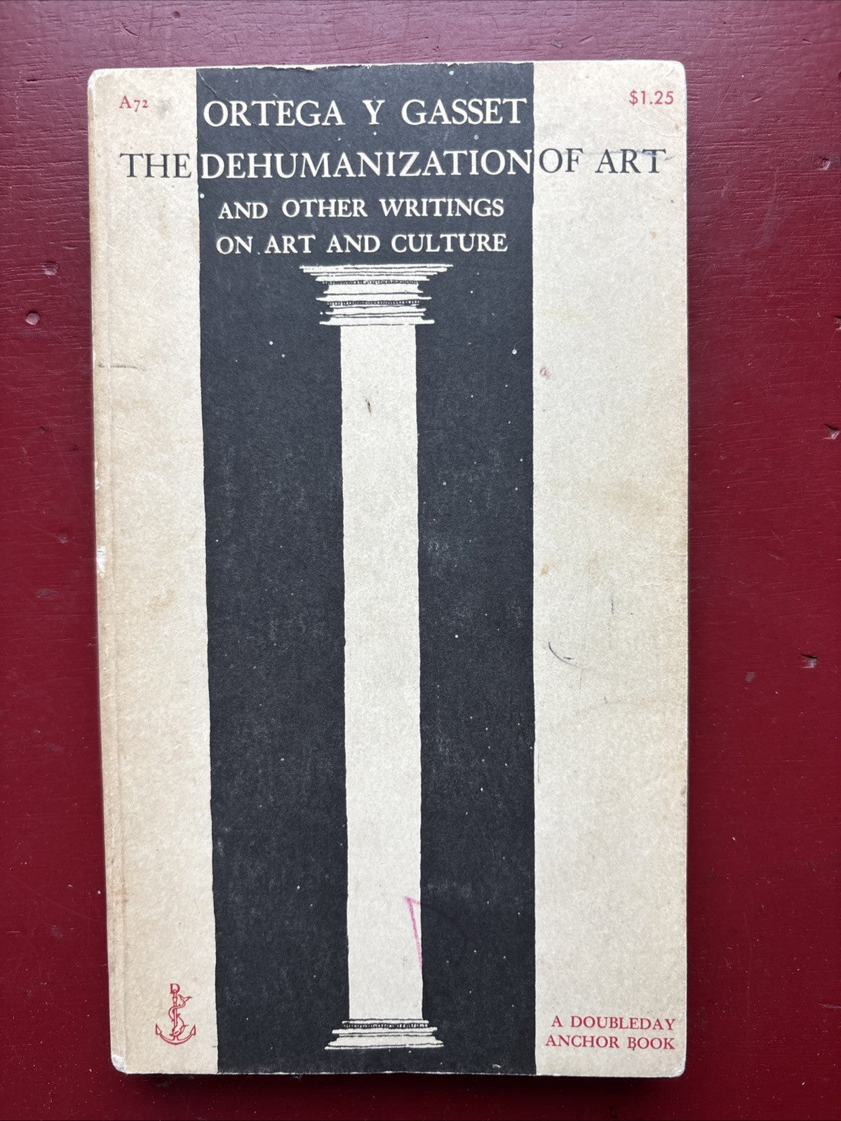The Dehumanization of Art : on Art and Culture (reduced Annotated - Rare)