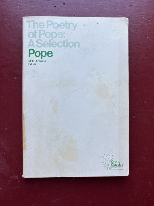 Poetry Of Alexander Pope A Selection M H Abrams Crofts Discounted - Annotated