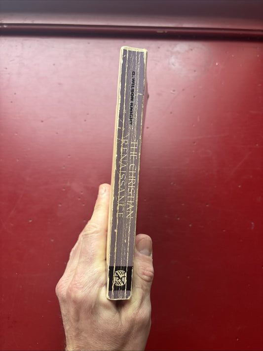 The Christian Renaissance – G. Wilson Knight – Softcover Free Ship
