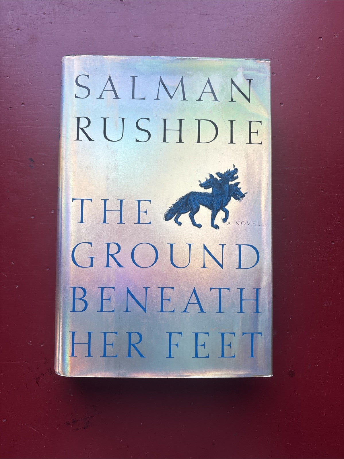 The Ground Beneath Her Feet by Salman Rushdie 1st Ed. 1st Print HC/DJ