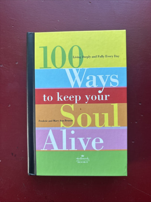 Hallmark Books 100 Ways To Keep Your Soul Alive Inspirational Self Care