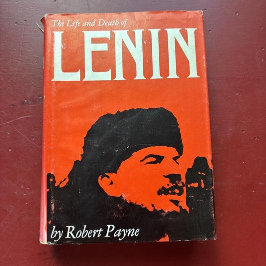 The Life and Death of Lenin. By Robert Payne - 1964 hcdj