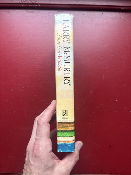 Some Can Whistle by Larry McMurtry (1989, Hardcover)