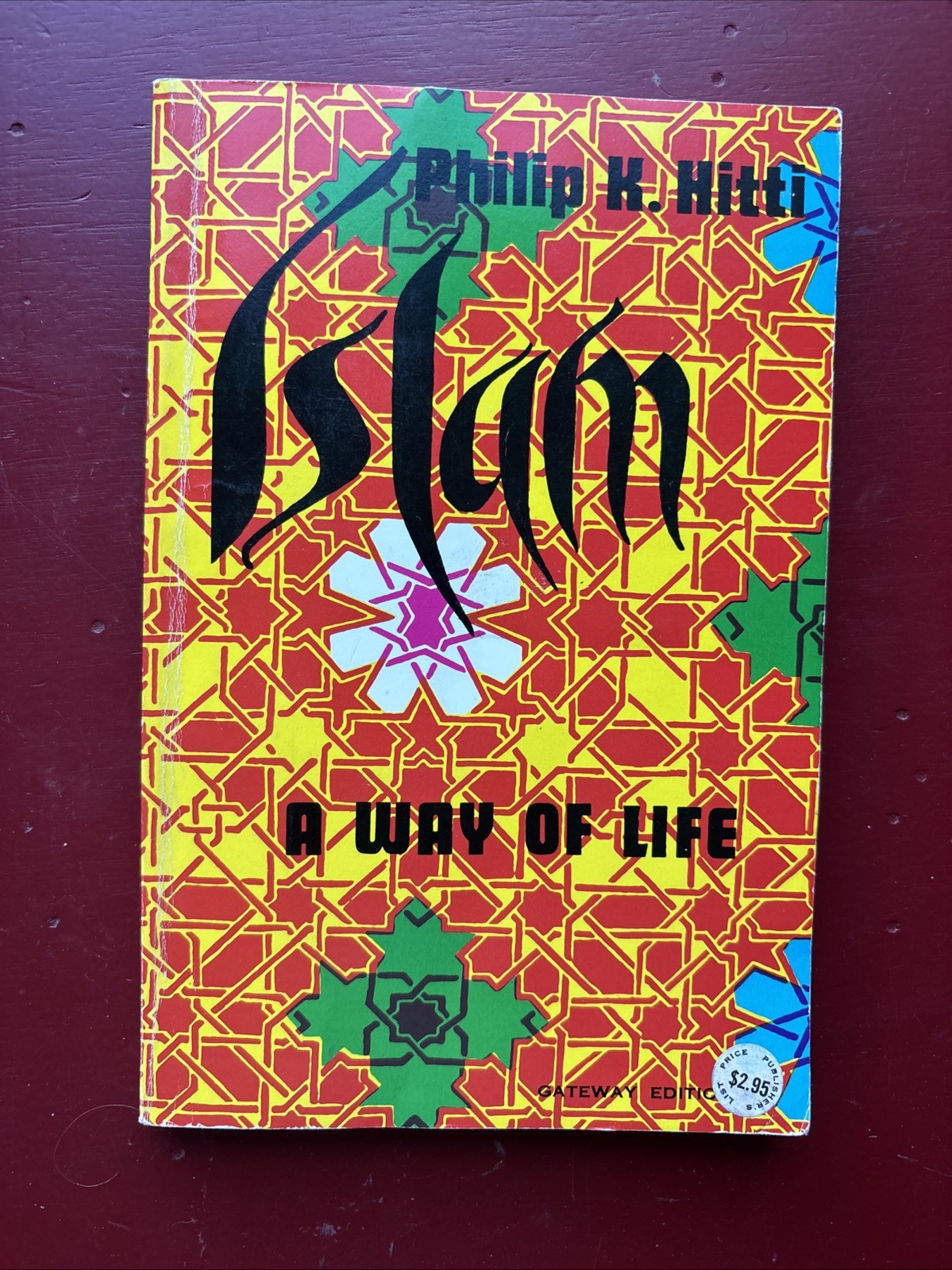 1970 Islam A Way of Life by Philip Hitti (1971, Trade Paperback)