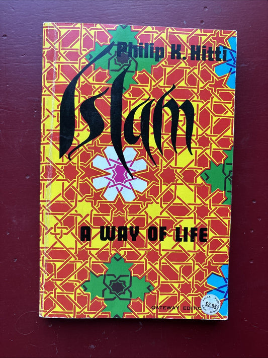 1970 Islam A Way of Life by Philip Hitti (1971, Trade Paperback)