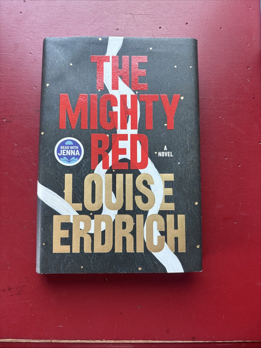 The Mighty Red by Louise Erdrich (2024, Hardcover) (1st Ed.)