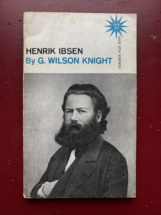 Henrik Ibsen by G. Wilson Knight (1962, Trade Paperback)