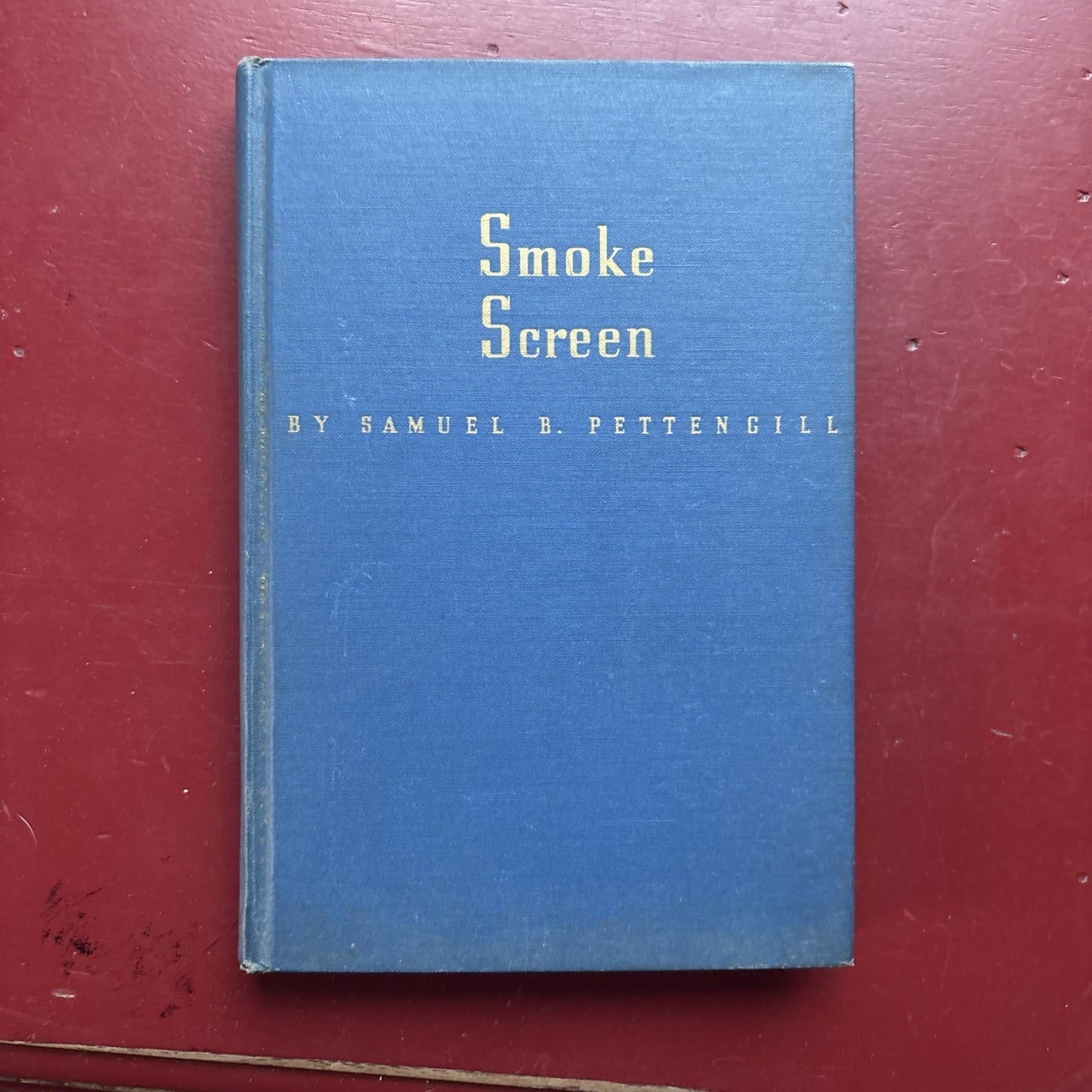 Smoke Screen by Samuel Pettengill (1940, Hardcover)