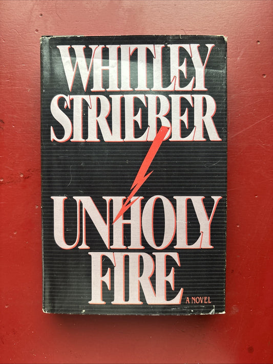 UNHOLY FIRE by Whitley Strieber (1992, Hardcover) (1st Ed.)