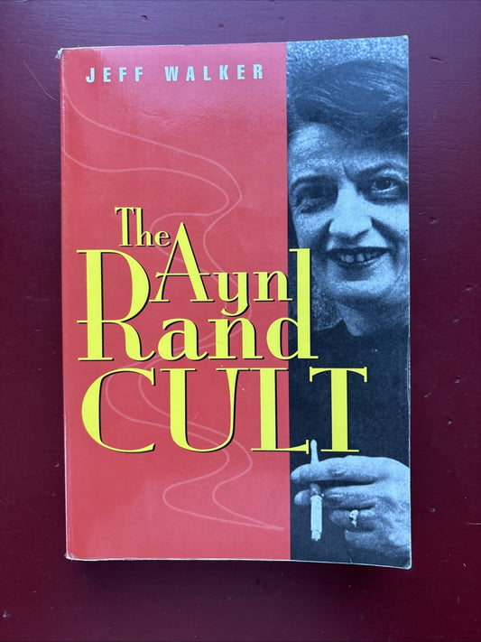 Ayn Rand Cult by Jeff Walker  - 1999 Softcover - $20 Retail