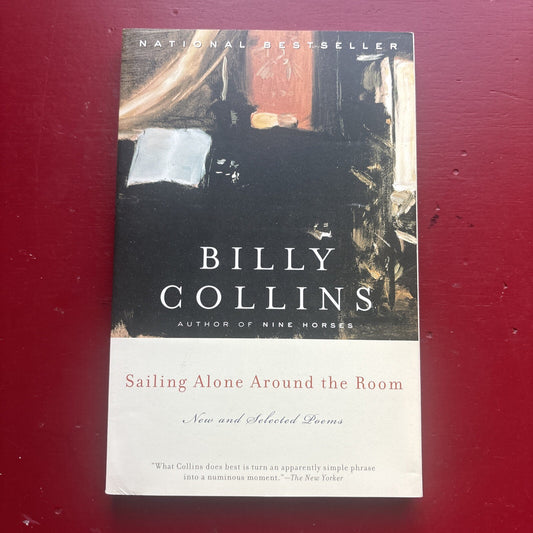 Sailing Alone Around the Room : New & Selected Poems by Billy Collins (2002, Trade Paperback)