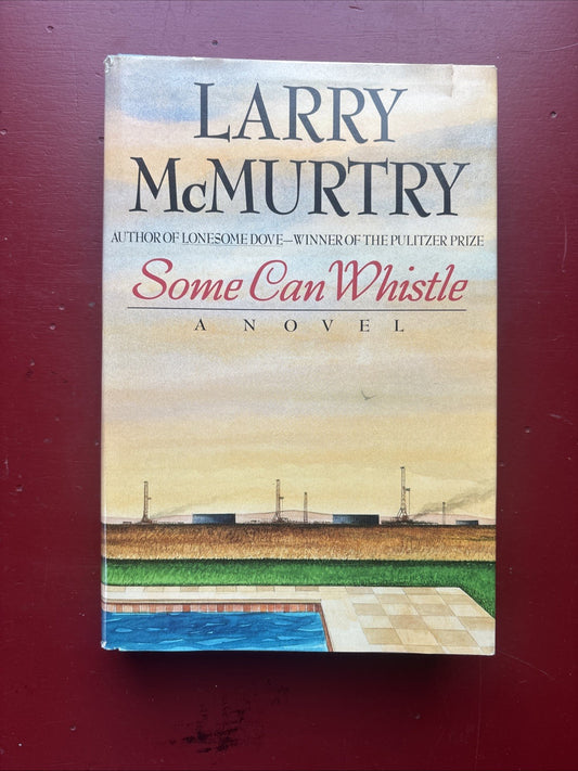 Some Can Whistle by Larry McMurtry (1989, Hardcover)