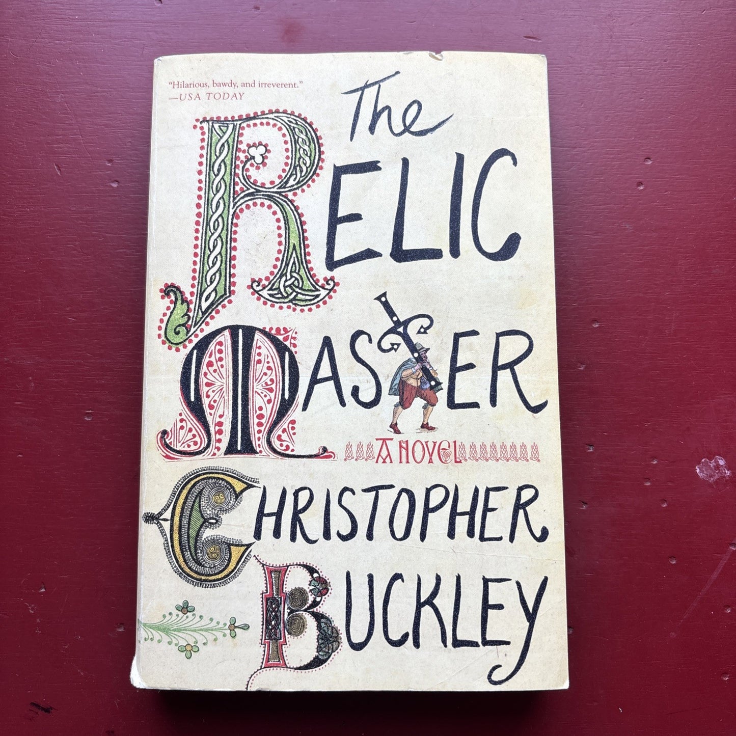 Relic Master : A Novel by Christopher Buckley (2016, Trade Paperback)