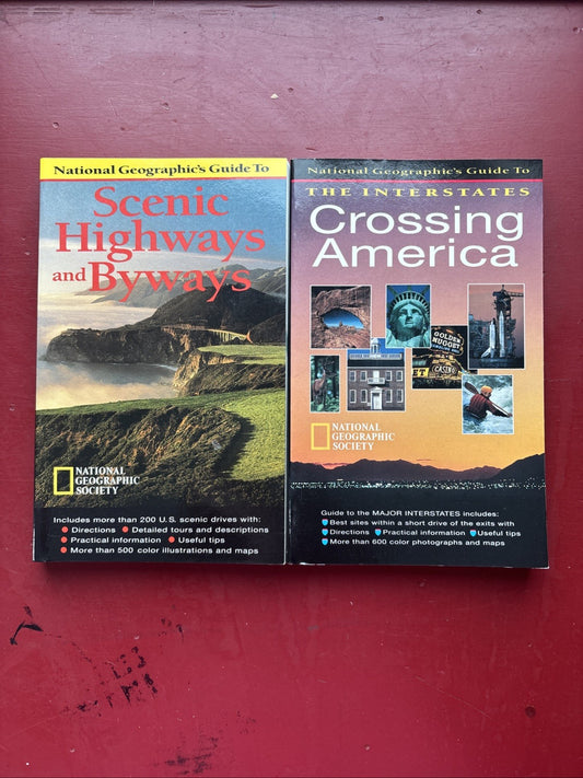 National Geographic : Scenic Highways & Crossing America Interstate Guide